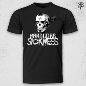 Hardcore Sickness T-Shirt