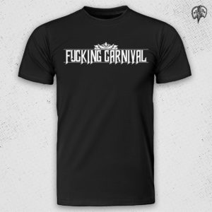 Fucking Carnival 2013 T-Shirt